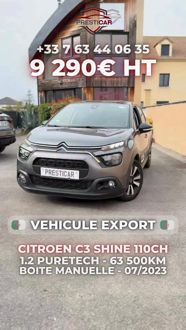 PRÊTE À L’EXPORT ! ✨🚗
Citroën C3 Shine 110ch 🔥
✔️ 1.2 PureTech
✔️ Boîte manuelle
✔️ 63 500 km
✔️ Mise en circulation : 07/2023
✔️ Finition Shine – Confort & équipements au top
💰 9 290€ HT
📦 Véhicule disponible pour export 🇩🇿
📞+33 7 63 44 06 35
#presticar #export #dz #alger #citroen